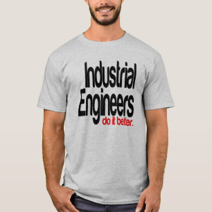 Industrieel ingenieurs doen het beter t-shirt