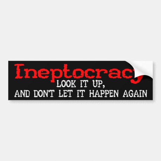 Ineptocratie bumpersticker (Voorkant)