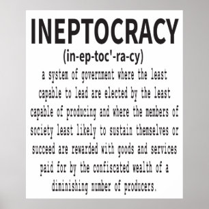 Ineptocratie - definitie - grappig politiek Gezegd Poster
