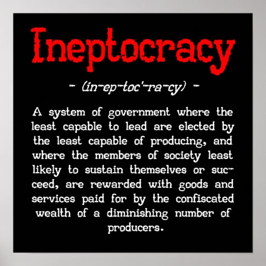 Ineptocratie-Poster (klein 16"X16") Poster (Voorkant)
