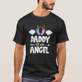 Infant Loss Awareness Miscarriage Daddy Of An Ange T-shirt (Voorkant)