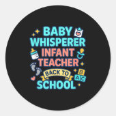 Infant Teacher Baby Whisperer Back To School Dayca Ronde Sticker (Voorkant)