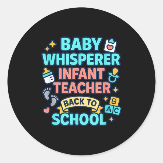 Infant Teacher Baby Whisperer Back To School Dayca Ronde Sticker (Voorkant)