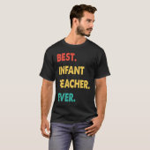 Infant Teacher Retro Best Infant Teacher Ever T-shirt (Voorkant volledig)