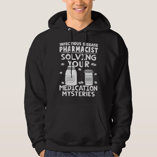 Infectious Disease Pharmacist Solving Medication M Hoodie (Voorkant)