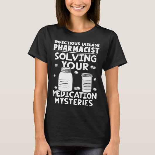 Infectious Disease Pharmacist Solving Medication M T-shirt (Voorkant)
