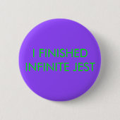 Infinite Jest Button (Voorkant)