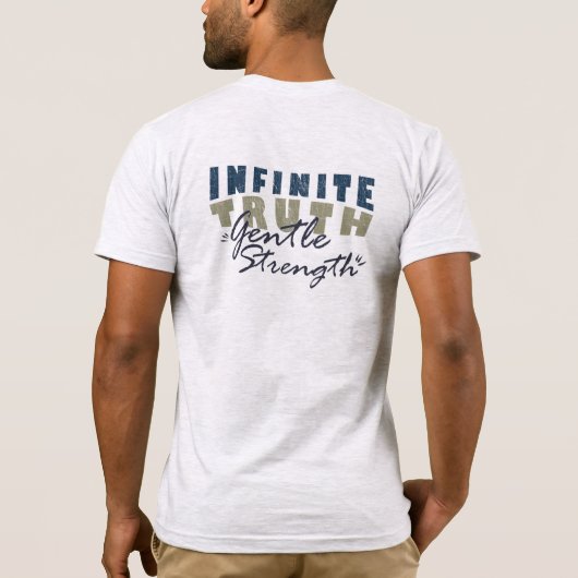 Infinite Truth, Gentle Strength Men's T-Shirts (Achterkant)
