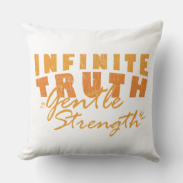 Infinite Truth, Gentle Strength  Throw Pillows Kussen