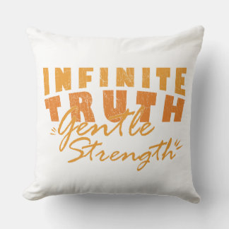 Infinite Truth, Gentle Strength  Throw Pillows Kussen