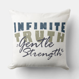 Infinite Truth, Gentle Strength Throw Pillows Kussen