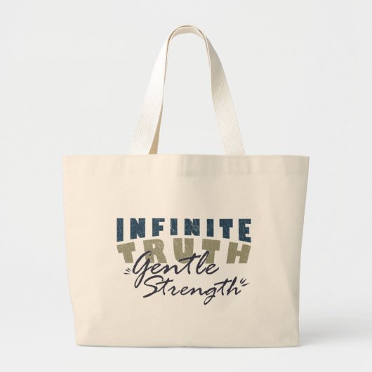 Infinite Truth, Gentle Strength  Tote Bag (Voorkant)