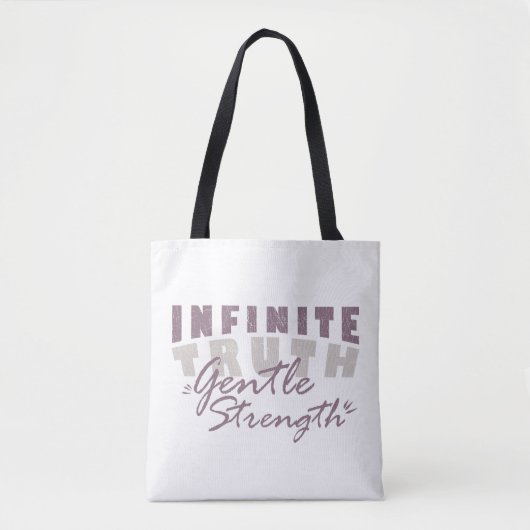 Infinite Truth, Gentle Strength  Tote Bags Bag (Voorkant)