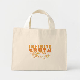 Infinite Truth, Gentle Strength Tote Bags Mini Tote Bag