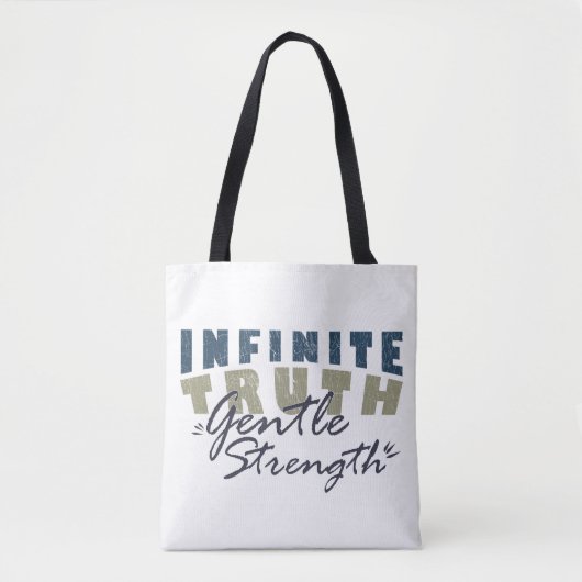 Infinite Truth, Gentle Strength Tote Bags Tote Bag (Voorkant)