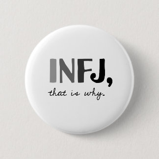 INFJ, daarom. Introvert Personeelstype Ronde Button 5,7 Cm