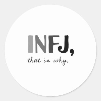 INFJ, daarom. Introvert persoonlijkheidstype Ronde Sticker