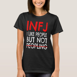 INFJ Personaliteit hou niet van mensen met INFJ T-shirt