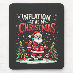 Inflatie at mijn Kerstmis Funny Santa economie Muismat