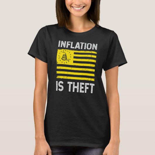 Inflatie is diefstal tuinvlag t-shirt (Voorkant)