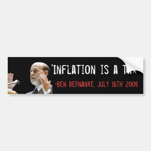 Inflatie is een belasting - origineel bumpersticker (Voorkant)