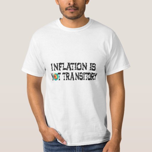 Inflatie is niet tijdelijk t-shirt (Voorkant)