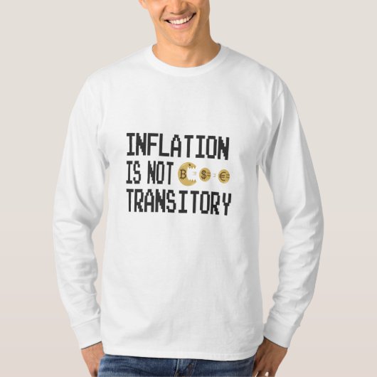 Inflatie is niet tijdelijk t-shirt (Voorkant)