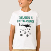 Inflatie is niet tijdelijk t-shirt (Voorkant)