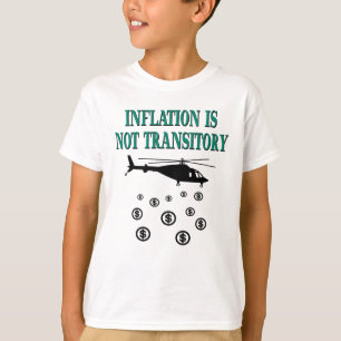 Inflatie is niet tijdelijk t-shirt