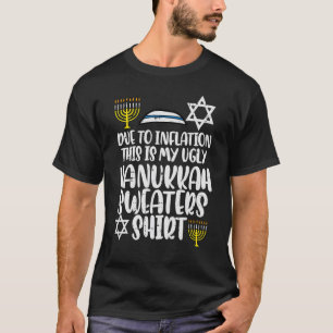 Inflatie Ugly Hanukkah Sweater Chanukkah Jew T-shirt