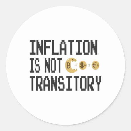 Inflation is not transitory ronde sticker (Voorkant)
