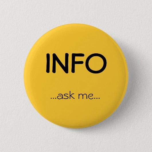 INFO, ...vraag me... Ronde Button 5,7 Cm (Voorkant)