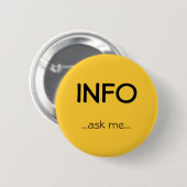INFO, ...vraag me... Ronde Button 5,7 Cm (Voorkant /achterkant)