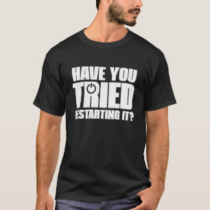 Informatietechnologie Funny Tried die het opnieuw  T-shirt