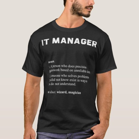 Informatietechnologie IT Manager Funny Definitio T-shirt (Voorkant)