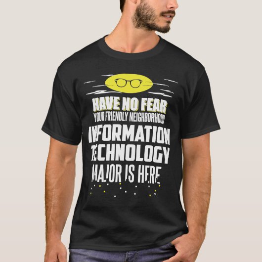 Informatietechnologie-majoor is niet bang t-shirt (Voorkant)