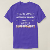 Information Assistant Funny Superpower Slogan Gift T-shirt (Design voorkant)