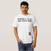Information Is the Only Thing Worth Money” – 24 Ha T-shirt (Voorkant volledig)