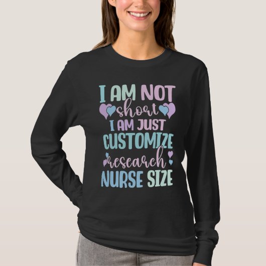 Information Nursing Woman Customize Research Nurse T-shirt (Voorkant)