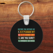 Information Technology Tech _ Funny Technical Supr Sleutelhanger (Voorkant)