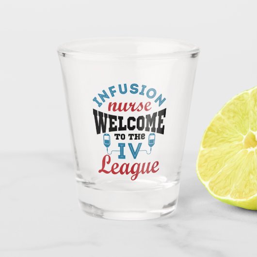 Infusieverpleegster Welkom bij de I.V. League Shot Glas (Voorkant)