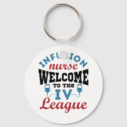 Infusieverpleegster Welkom bij de I.V. League Sleutelhanger (Voorkant)