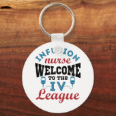 Infusieverpleegster Welkom bij de I.V. League Sleutelhanger (Voorkant)