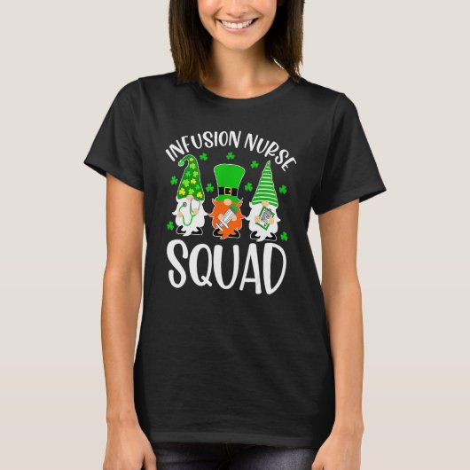 Infusion Nurse Squad Nursing St Patrick Day Gnomes T-shirt (Voorkant)