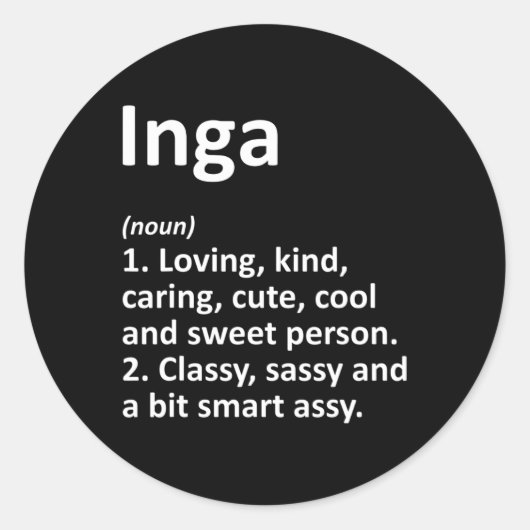 Inga Definitie Persoonlijke Naam Grappige Verjaard Ronde Sticker (Voorkant)