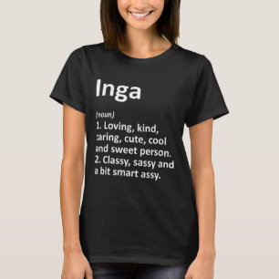 Inga Definitie Persoonlijke Naam Grappige Verjaard T-shirt