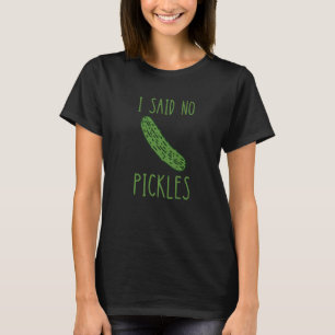 Ingaugureerd Voedsel Ik Zei Geen Ingemaakte Komkom T-shirt