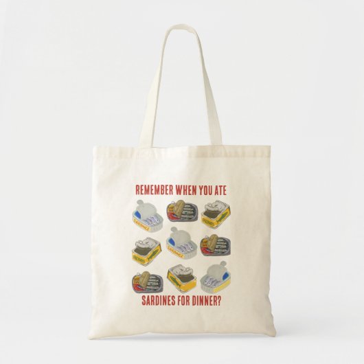 Ingeblikte sardines Onthoud wanneer je at... Tote Bag (Voorkant)