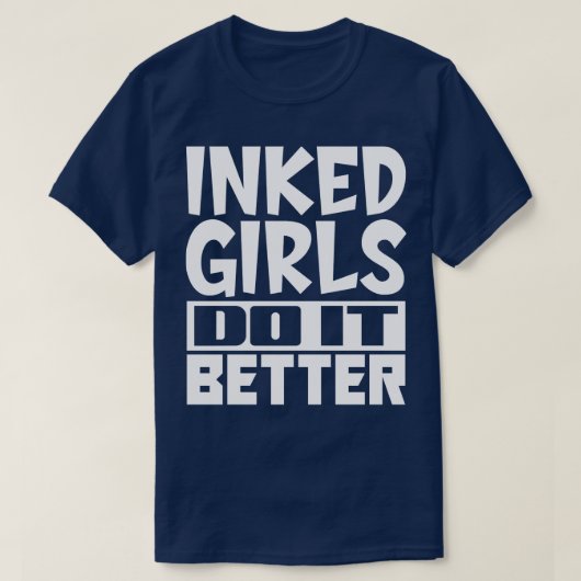 Ingeblukte meisjes doen het beter t-shirt (Design voorkant)