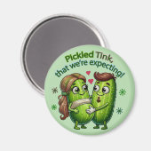Ingemaakt Tink Dat We Pickle Koppel Verwachten Magneet (Voorkant / Achterkant)